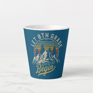 Tasse Latte Que l'aventure de 8e année commence 8e année