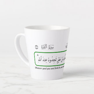 Tasse Latte Quel que soit le bien que vous procurez, Coran.
