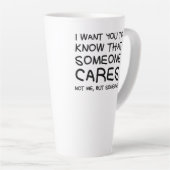 Tasse Latte "Quelqu'un s'en soucie" tlatte (Angle droit)