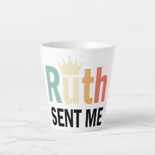 Tasse Latte RBG célèbre, Ruth Bader Binsburg, Ruth m'a envoy