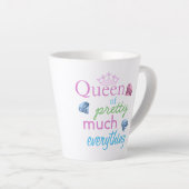 Tasse Latte "Reine de presque tout" (Angle droit)