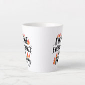 Tasse Latte Relatable Dark Humor with Flames (Devant)