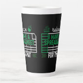 Tasse Latte Relax J'ai une feuille de calcul pour ça, comptabl (Devant)