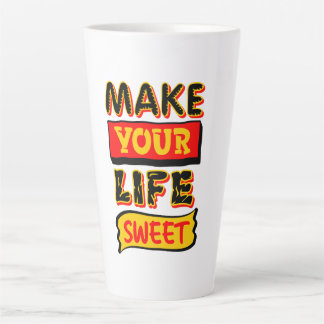 Tasse Latte Rendez Votre Vie Douce