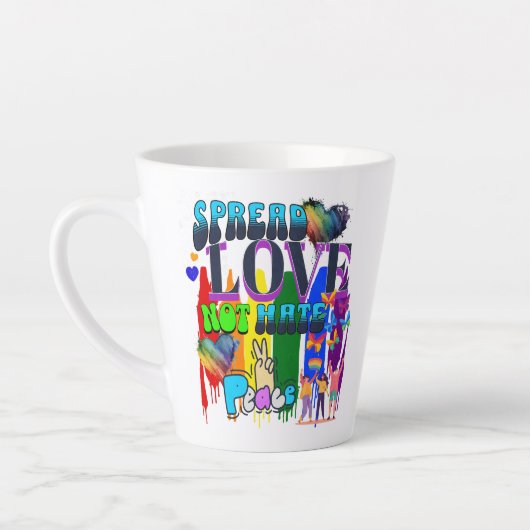 Tasse Latte Répandez l'amour, pas la haine | Fierté LGBTQI+ (Gauche)