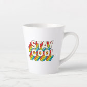 Tasse Latte Rester Cool (Droite)
