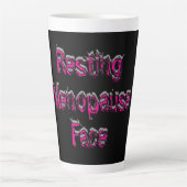 Tasse Latte Resting Menopause (Devant)