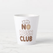 Tasse Latte Retro "No Rush Club" for Relaxing (Devant)