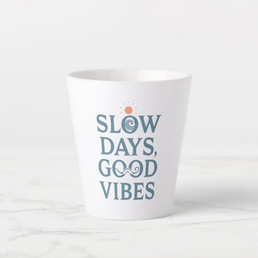 Tasse Latte Retro Positive and Relaxing Saying (Devant)