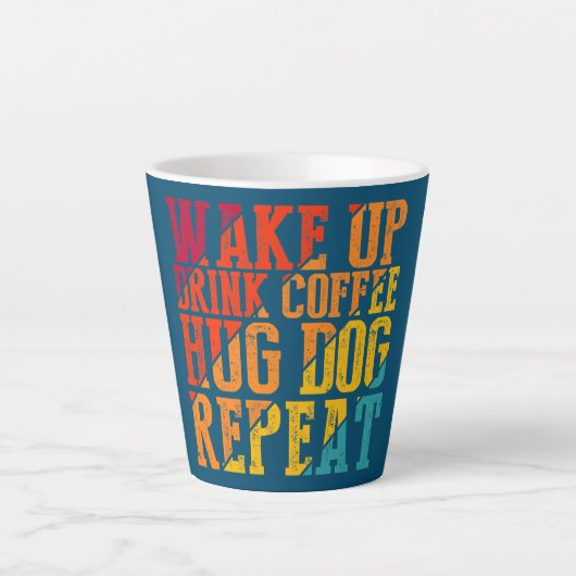 Tasse Latte Réveillez-vous Boire Café Hug Chien Répéter Animal (Devant)
