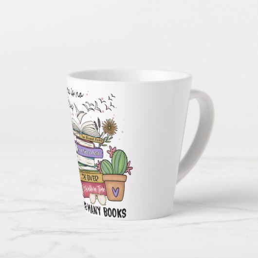 Tasse Latte Rien De Trop De Livres (Angle droit)