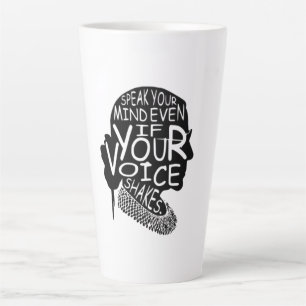 Tasse Latte Ruth Bader vous parle, même si votre voix tremble