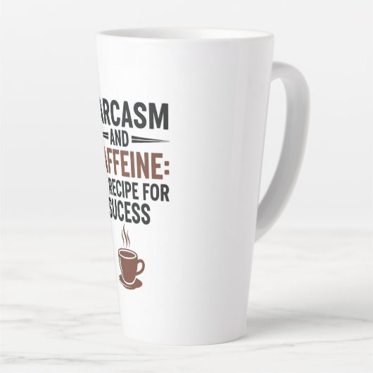 Tasse Latte Sarcasm and Caffeine: My Recipe for Success - Funn (Angle droit)