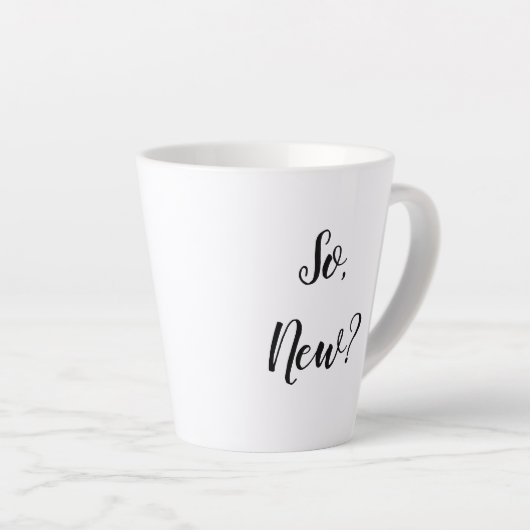 Tasse Latte Sassy Greeting (Angle droit)