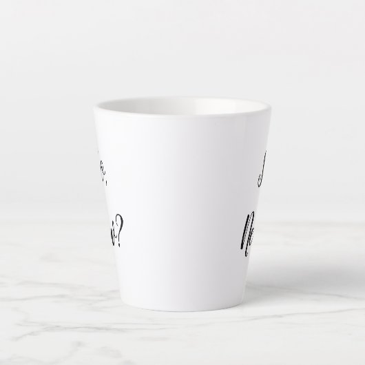 Tasse Latte Sassy Greeting (Devant)