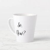 Tasse Latte Sassy Greeting (Angle gauche)