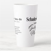Tasse Latte Schadenfreude* est mon plaisir de culpabilité Latt (Devant)