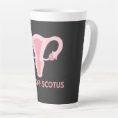Tasse Latte SCOTUS Interdiction de l'avortement (Angle droit)