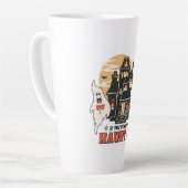Tasse Latte Si Vous L'Avez, Haunt It (Angle gauche)