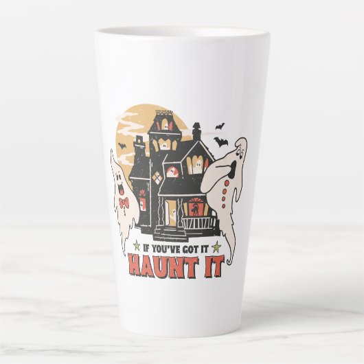 Tasse Latte Si Vous L'Avez, Haunt It (Devant)