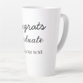 Tasse Latte Simple congratulation graduation add your (Angle droit)