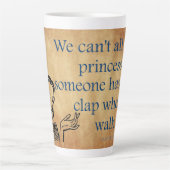 Tasse Latte SlipperyJoe's Princess clap marchant drôle les ann (Devant)