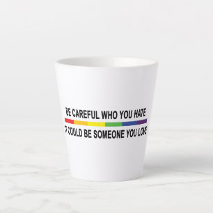 Tasse Latte Sois Prudent Qui Tu Détestes
