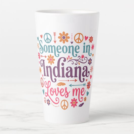 Tasse Latte Someone in Indiana Loves Me Boho Hippie Design (Devant)