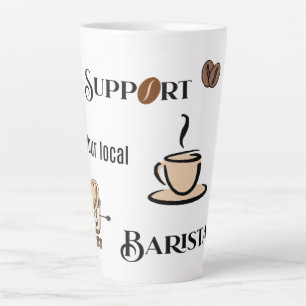 Tasse Latte Soutenez votre Barista local mignon