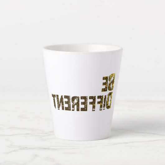 Tasse Latte Soyez différent Debout (Devant)