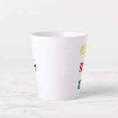 Tasse Latte Soyez Noir, Audacieux, Muet (Devant)