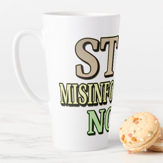 Tasse Latte "STOP MISINFORMATION" Mignonne conception. Command (En situation)