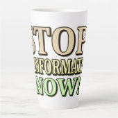 Tasse Latte "STOP MISINFORMATION" Mignonne conception. Command (Devant)