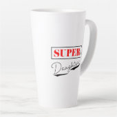 Tasse Latte Super Daughter (Angle droit)