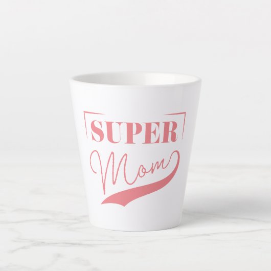 Tasse Latte Super Maman (Devant)
