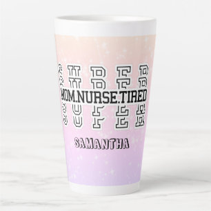 Tasse Latte Super Super Super Maman, Infirmière, Fatigué