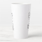 Tasse Latte Tendance typographique serrée dans une boug (Devant)