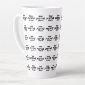 TASSE LATTE THINK_POSITIVE_OR_ELSE ! B (Angle gauche)