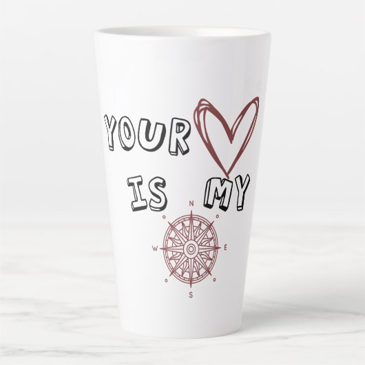 Tasse Latte Ton coeur est mon boussole (Devant)