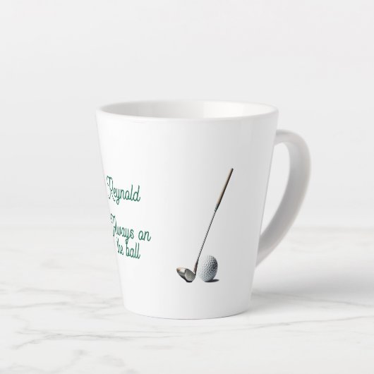 Tasse Latte Toujours sur le Ball Funny Golf Personnalisé (Angle droit)
