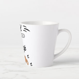Tasse Latte Tout ce dont vous avez besoin c'est de dormir Drôl