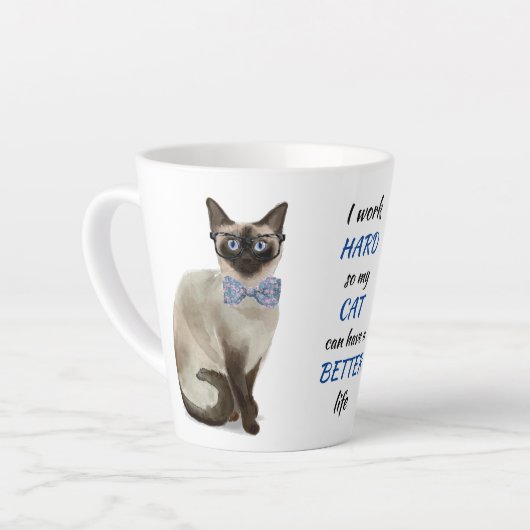 Tasse Latte Travailler dur pour mon chat siamois (Angle gauche)