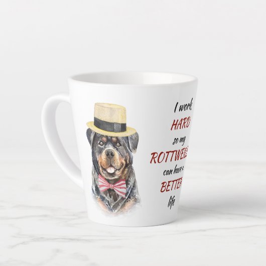 Tasse Latte Travailler dur pour My Rottweiler (Angle gauche)