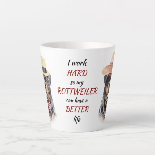 Tasse Latte Travailler dur pour My Rottweiler (Devant)
