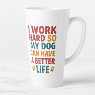 Tasse Latte Travailler pour mon chien