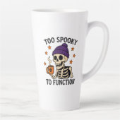 Tasse Latte Trop effrayant pour fonctionner (Droite)