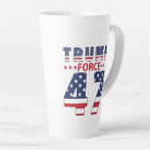 Tasse Latte Trump Force 47 (Angle droit)