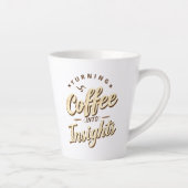 Tasse Latte Turning Coffee Into Insights Data Humor (Droite)