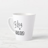 Tasse Latte Typographie chic Cinquante et FABULE ! Anniversair (Angle gauche)