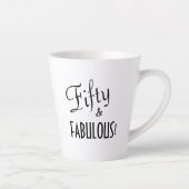 Tasse Latte Typographie chic Cinquante et FABULE ! Anniversair (Droite)